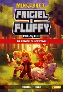 Obrazek Frigiel i Fluffy Na pomoc Fluffy`emu