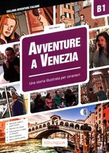 Obrazek Avventure A Venezia B1 Una Storia illustrata per stranieri