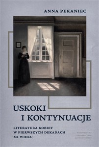 Picture of Uskoki i kontynuacje Literatura kobiet w pierwszych dekadach XX wieku