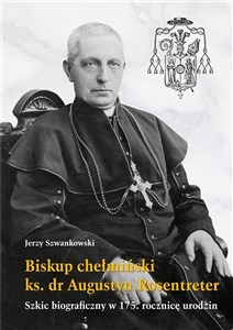 Obrazek Biskup chełmiński ks. dr Augustyn Rosentreter