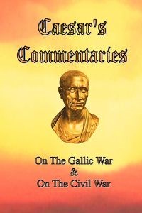 Obrazek Caesar's Commentaries On The Gallic War and On The Civil War