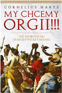 Picture of My chcemy orgii!!! Jak świętowali starożytni rzymianie?