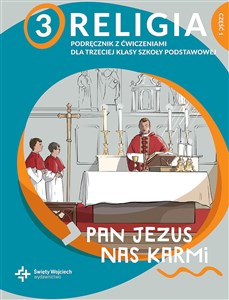 Picture of Religia 3 Pan Jezus nas karmi Podręcznik z ćwiczeniami Część 1 Szkoła podstawowa
