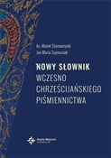 Nowy słown... - Jan Maria Szymusiak, ks. Marek Starowieyski - Ksiegarnia w UK