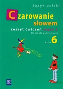 Picture of Czarowanie słowem 6 zeszyt ćwiczeń część 2