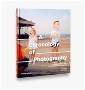 Picture of A Chronology of Photography A Cultural Timeline from Camera Obscura to Instagram