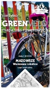 Picture of Mazowsze. Warszawa i okolice. Część wschodnia. Nie tylko Green Velo. Mapa tras rowerowych