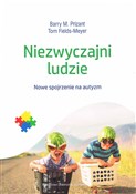 Polska książka : Niezwyczaj... - Barry M. Prizant, Tom Fields-Meyer