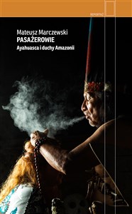 Picture of Pasażerowie Ayahuasca i duchy Amazonii