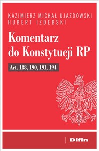 Obrazek Komentarz do Konstytucji RP art. 188, 190, 191, 194