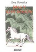 Książka : Biały koń ... - Ewa Nowacka