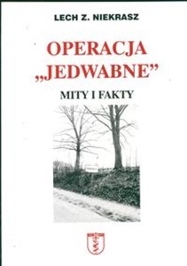 Obrazek Operacja "Jedwabne" Mity i fakty