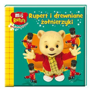 Obrazek Miś Rupert i drewniane żołnierzyki