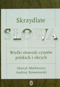 polish book : Skrzydlate... - Henryk Markiewicz, Andrzej Romanowski