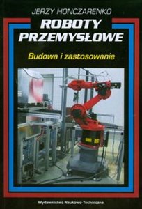 Picture of Roboty przemysłowe Budowa i zastosowanie