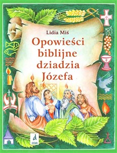 Obrazek Opowieści biblijne dziadzia Józefa Część 4