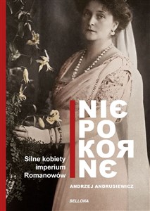 Picture of Niepokorne Silne kobiety imperium Romanowów