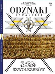Obrazek Wielka Księga Kawalerii Polskiej Odznaki Kawalerii t.20 3 Pułk Szwoleżerów