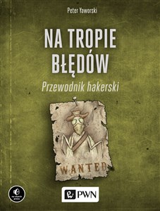 Picture of Na tropie błędów Przewodnik hakerski
