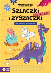 Picture of Przedszkolak rysuje Szlaczki i zygzaczki z dinozaurem