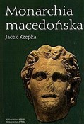 Książka : Monarchia ... - Jacek Rzepka