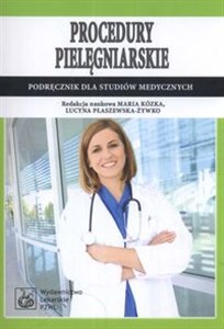 Picture of Procedury Pielęgniarskie Podręcznik dla studentów medycznych