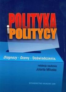 Obrazek Polityka i politycy Diagnozy-oceny-doświadczenia