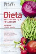 Książka : Dieta przy... - Pomroy Haylie, Adamson Eve