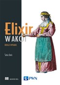 Elixir w a... - Saša Jurić -  Książka z wysyłką do UK