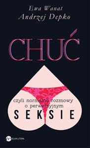 Picture of Chuć, czyli normalne rozmowy o perwersyjnym seksie