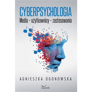 Picture of Cyberpsychologia  Media – użytkownicy – zastosowania