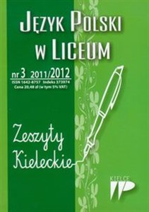 Picture of Język Polski w Liceum nr 3 2011/2012 Zeszyty Kieleckie Kwartalnik