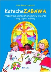 Picture of KatecheZABAWA Propozycja animowania tematów o wierze przy użyciu zabawy