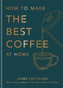 Obrazek How to make the best coffee at home