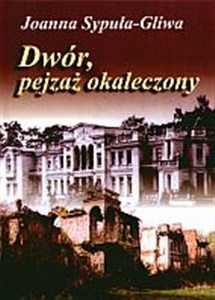 Picture of Dwór pejzaż okaleczony