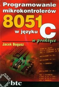 Obrazek Programowanie mikrokontrolerów 8051 w języku C w praktyce