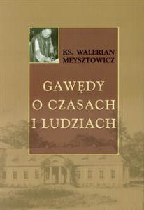 Obrazek Gawędy o czasach i ludziach