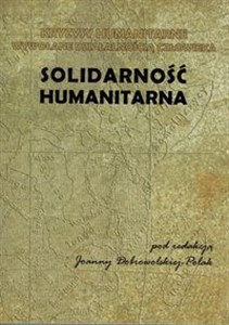 Picture of Solidarność humanitarna Kryzysy humanitarne wywołane działalnością człowieka