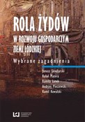 Rola Żydów... - Janusz Skodlarski, Rafał Matera, Kamila Lutek, Andrzej Pieczewski, Kamil Kowalski -  foreign books in polish 