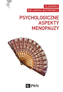 Obrazek Psychologiczne aspekty menopauzy