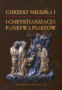 Obrazek Chrzest Mieszka I i chrystianizacja państwa Piastów
