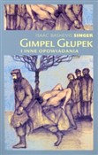 Gimpel Głu... - Isaac Bashevis Singer -  foreign books in polish 