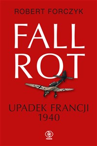 Picture of Fall Rot Upadek Francji 1940