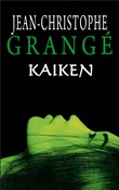 Kaiken - Jean-Christophe Grange -  books in polish 