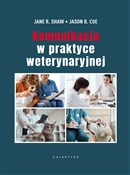 Zobacz : Komunikacj... - Jane R. Shaw, Jason B. Coe