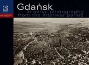 Picture of Gdańsk na fotografii lotniczej z okresu międzywojennego
