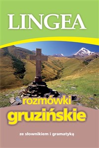 Obrazek Lingea rozmówki gruzińskie ze słownikiem i gramatyką