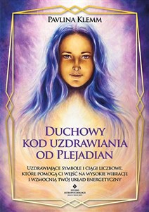 Picture of Duchowy kod uzdrawiania od Plejadian
