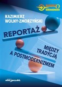 Zobacz : Reportaż -... - Kazimierz Wolny-Zmorzyński