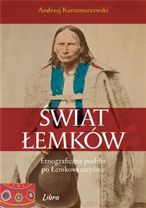 Picture of Świat Łemków Etnograficzna podróż po Łemkowszczyźnie